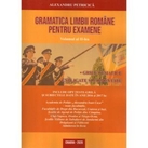 Gramatica limbii romane pentru examene. Volumul II. Grile tematice, explicate si comentate. Editia 2020 - Alexandru Petricica